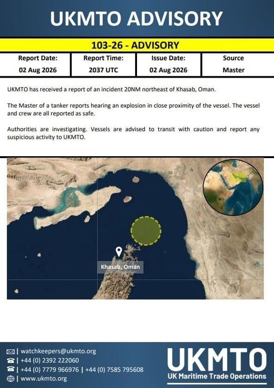 Explosion reported near tanker off Oman coast, crew safe: UKMTO 1 Explosion reported near tanker off Oman coast, crew safe: UKMTO UKMTO 02 08 1 Explosion reported near tanker off Oman coast, crew safe: UKMTO